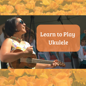 Learn to Play Ukulele