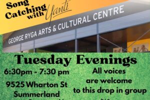 Tuesday Song Catching in Summerland