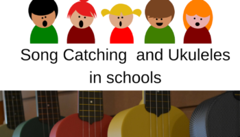 Ukulele and Song Catching in Schools
