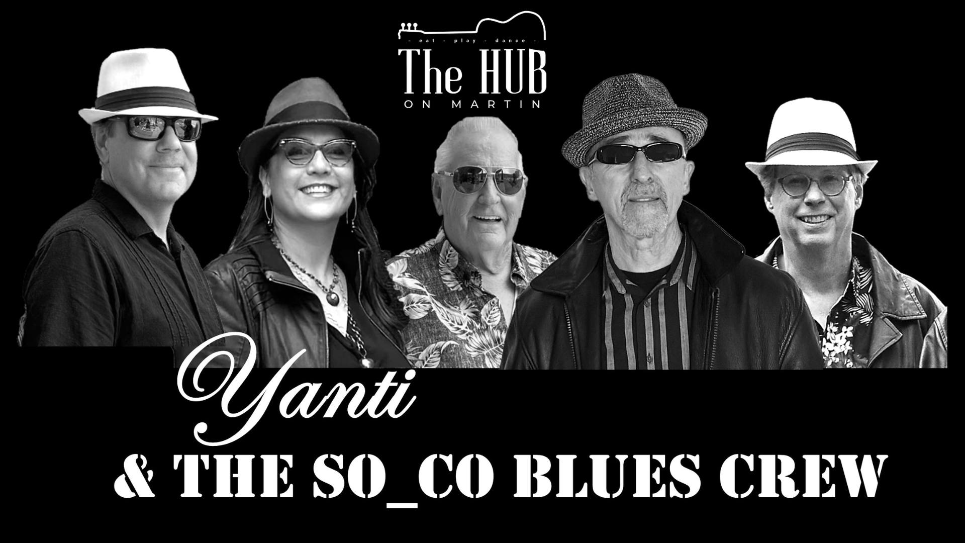 Yanti & The So_Co Blues Crew @ The Hub!